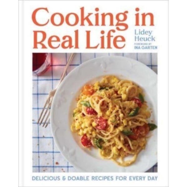 Cooking in Real Life (inbunden, eng)