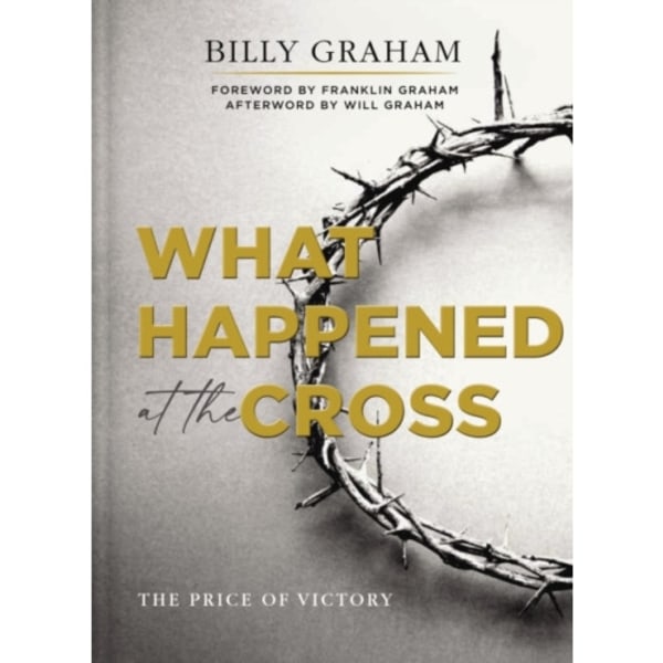 What Happened at the Cross (inbunden, eng)