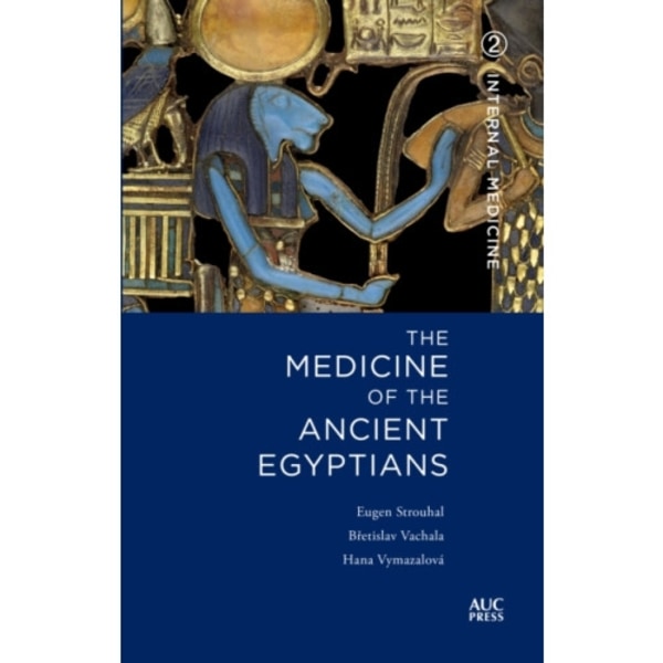 The Medicine of the Ancient Egyptians 2 (inbunden, eng)