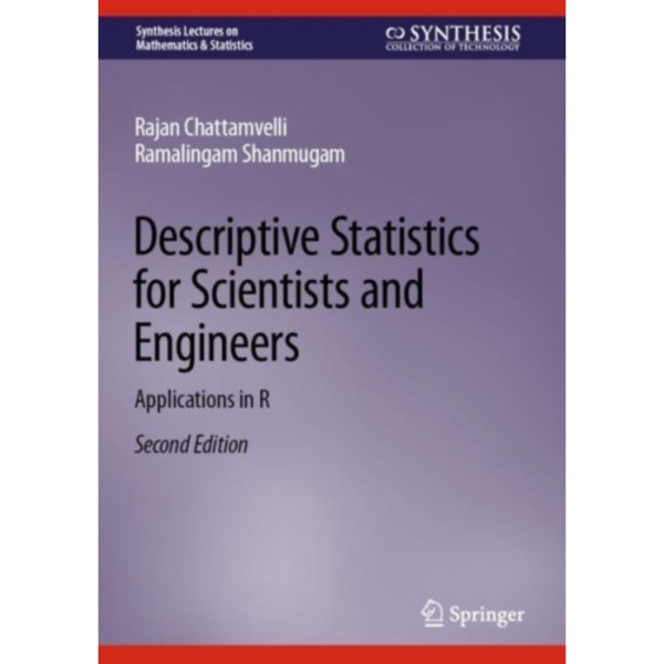Descriptive Statistics for Scientists and Engineers (inbunden, eng)