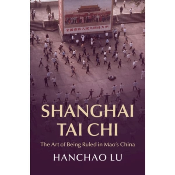 Shanghai Tai Chi (inbunden, eng)