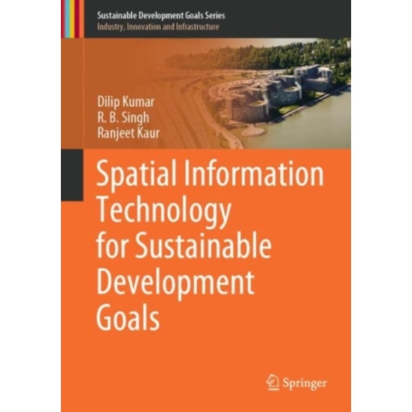 Spatial Information Technology for Sustainable Development Goals (inbunden, eng)