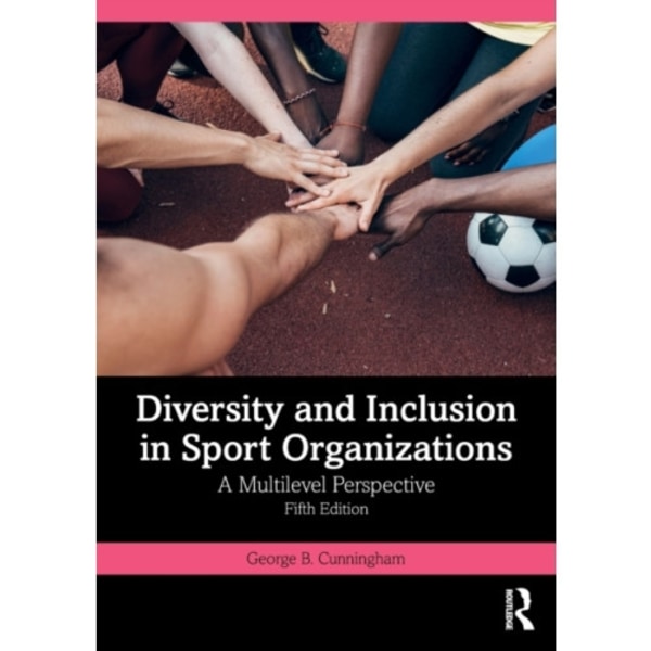 Diversity and Inclusion in Sport Organizations (häftad, eng)