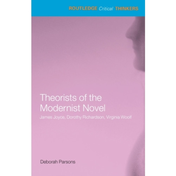 Theorists of the Modernist Novel (häftad, eng)