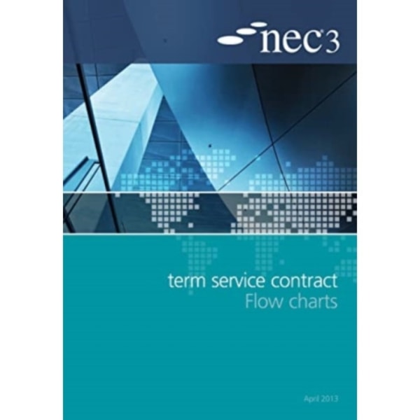 NEC3 Term Service Contract Flow Charts (häftad, eng)