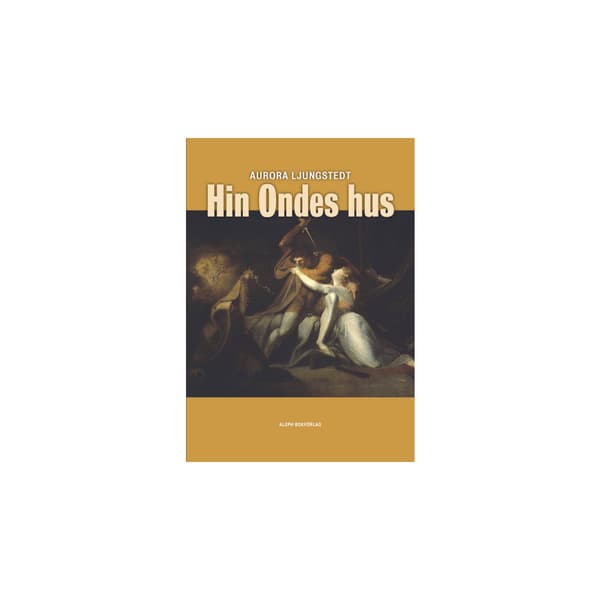 Hin Ondes hus (häftad)