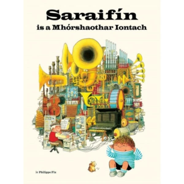 Saraifin is a Mhorshaothar Iontach (häftad, gle)