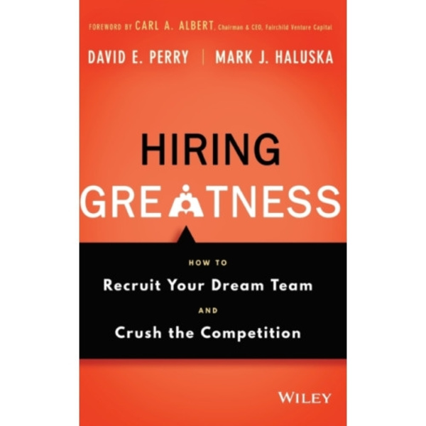 Hiring Greatness (inbunden, eng)