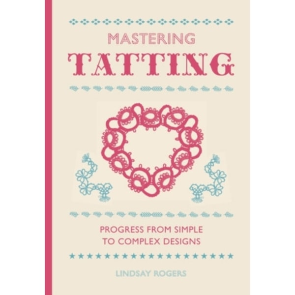 Mastering Tatting (inbunden, eng)