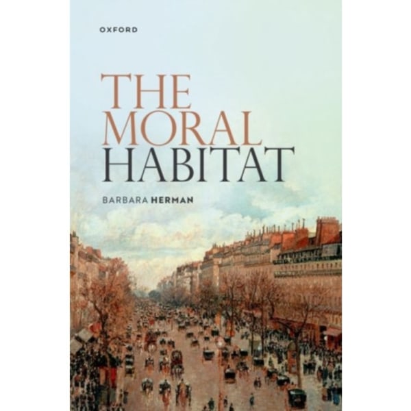 The Moral Habitat (häftad, eng)