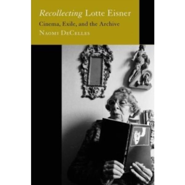 Recollecting Lotte Eisner (häftad, eng)