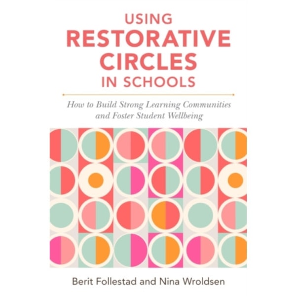 Using Restorative Circles in Schools (häftad, eng)