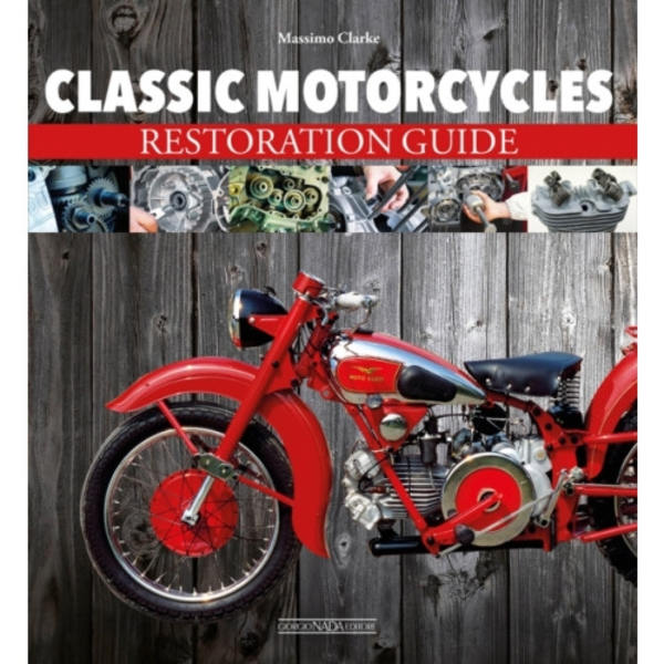 Classic Motorcycles Restoration Guide (häftad, eng)
