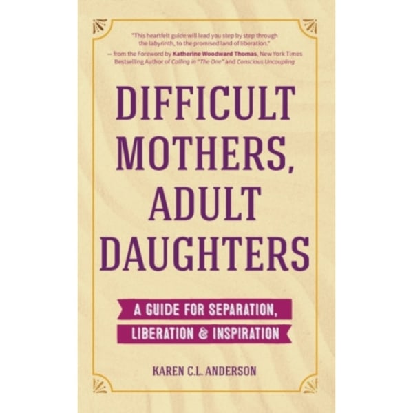 Difficult Mothers, Adult Daughters (häftad, eng)