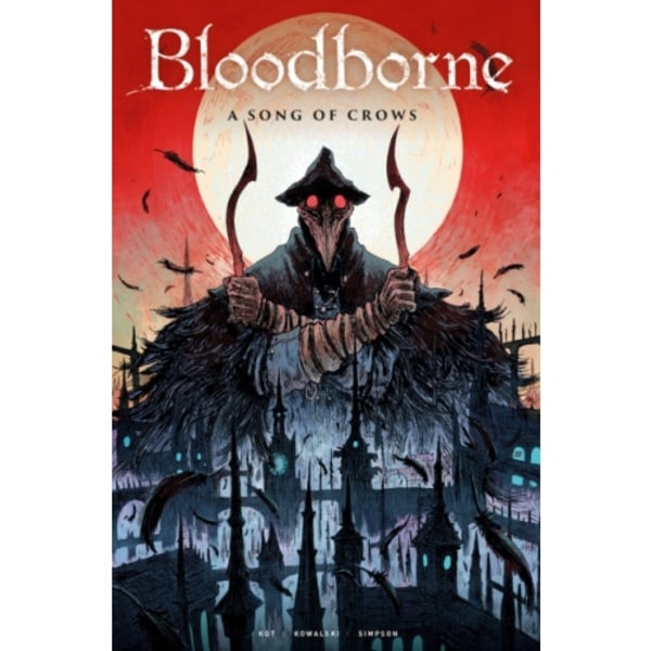 Bloodborne: A Song of Crows (häftad, eng)