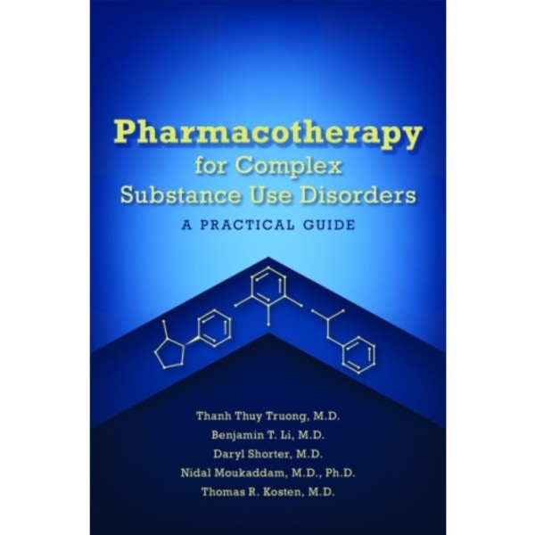 Pharmacotherapy for Complex Substance Use Disorders (häftad, eng)