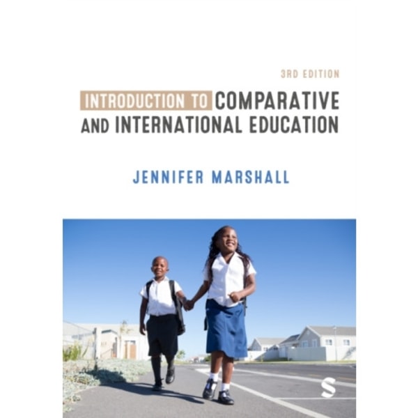 Introduction to Comparative and International Education (häftad, eng)
