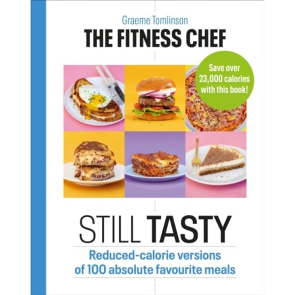 THE FITNESS CHEF: Still Tasty (inbunden, eng)