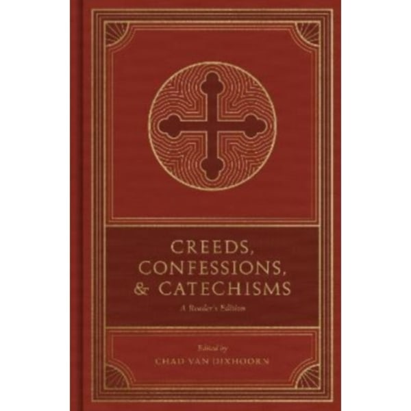 Creeds, Confessions, and Catechisms (inbunden, eng)