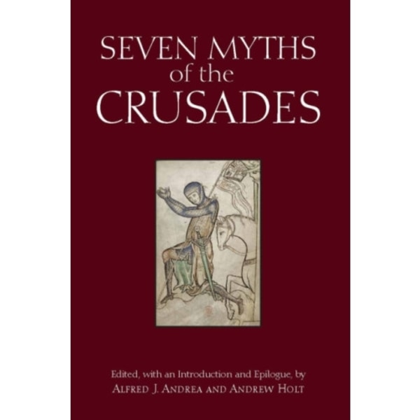 Seven Myths of the Crusades (häftad, eng)