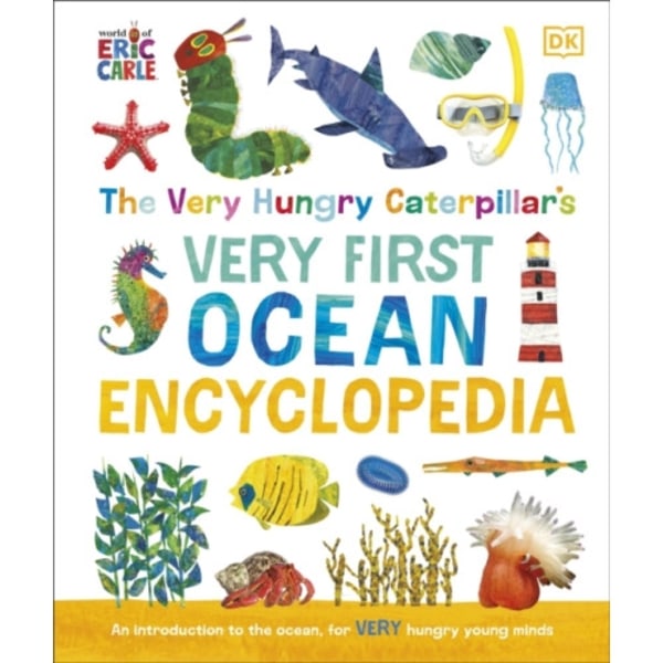 The Very Hungry Caterpillar's Very First Ocean Encyclopedia (inbunden, eng)