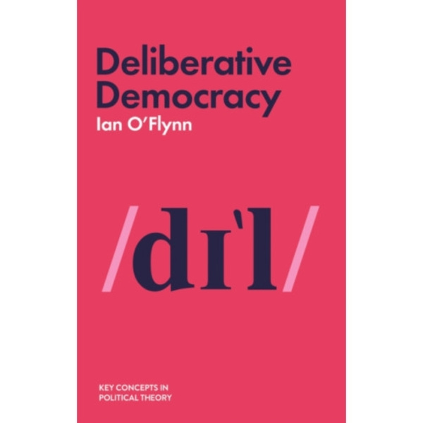 Deliberative Democracy (häftad, eng)