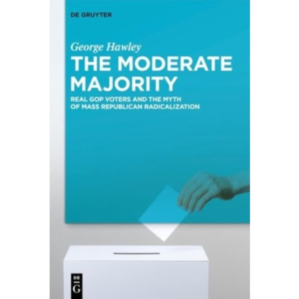 The Moderate Majority (inbunden, eng)
