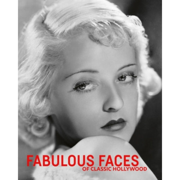 Fabulous Faces of Classic Hollywood (inbunden, eng)