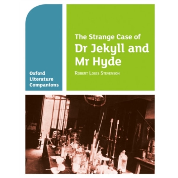 Oxford Literature Companions: The Strange Case of Dr Jekyll and Mr Hyde (häftad, eng)