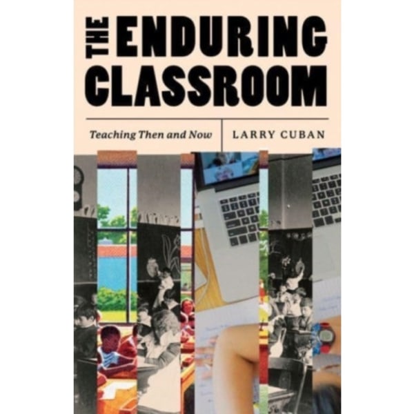 The Enduring Classroom (häftad, eng)