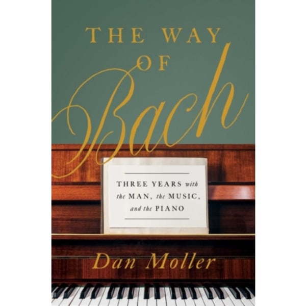 The Way of Bach (inbunden, eng)