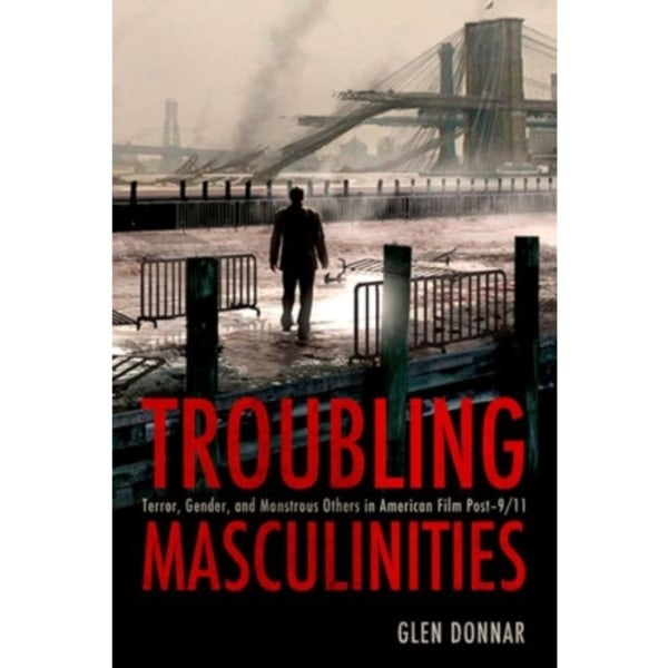 Troubling Masculinities (häftad, eng)