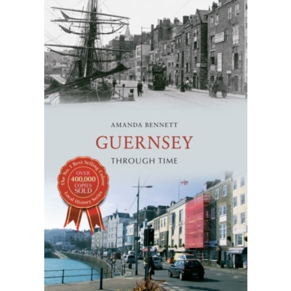 Guernsey Through Time (häftad, eng)