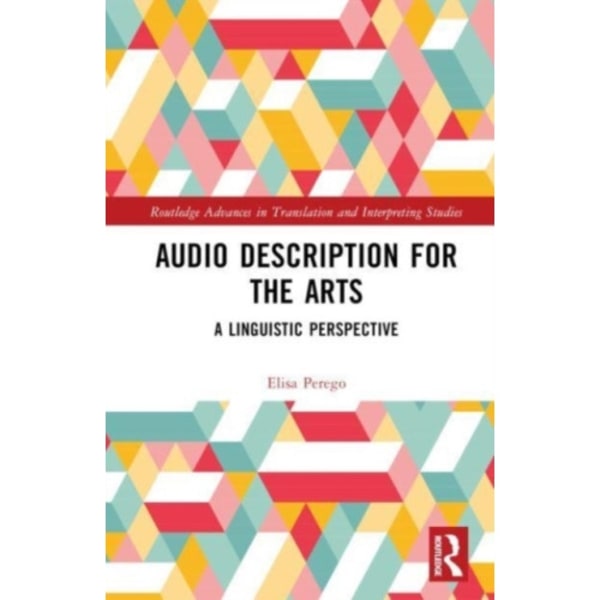 Audio Description for the Arts (inbunden, eng)