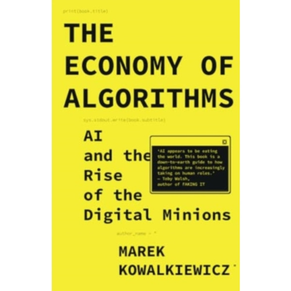 The Economy of Algorithms (häftad, eng)