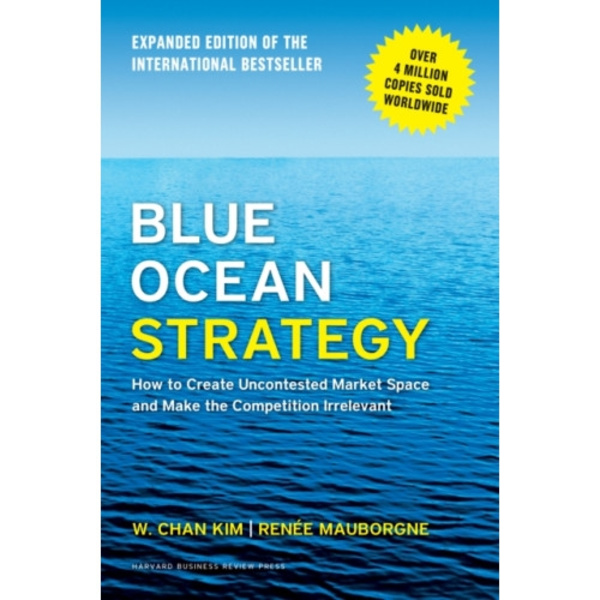 Blue Ocean Strategy, Expanded Edition (inbunden, eng)