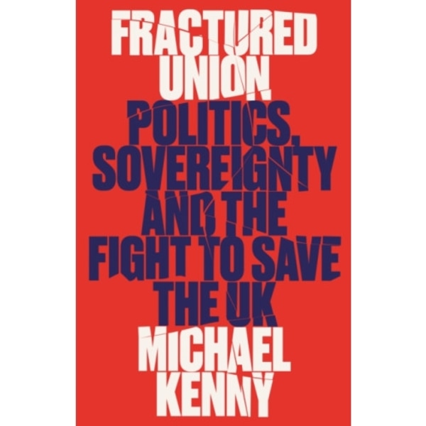 Fractured Union (inbunden, eng)