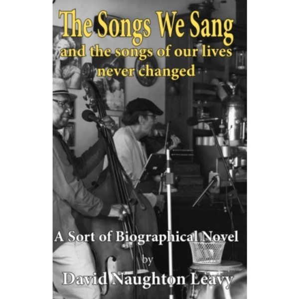 The Songs We Sang (häftad, eng)