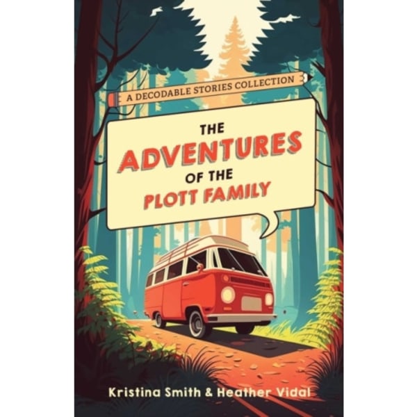The Adventures of the Plott Family: A Decodable Stories Collection (häftad, eng)