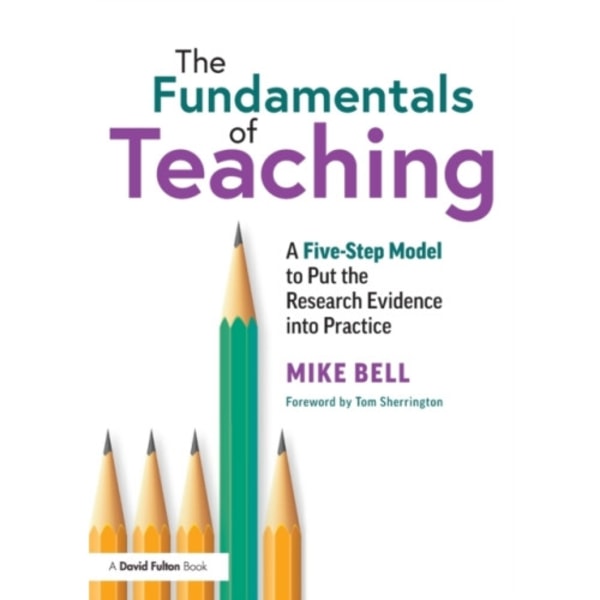 The Fundamentals of Teaching (häftad, eng)