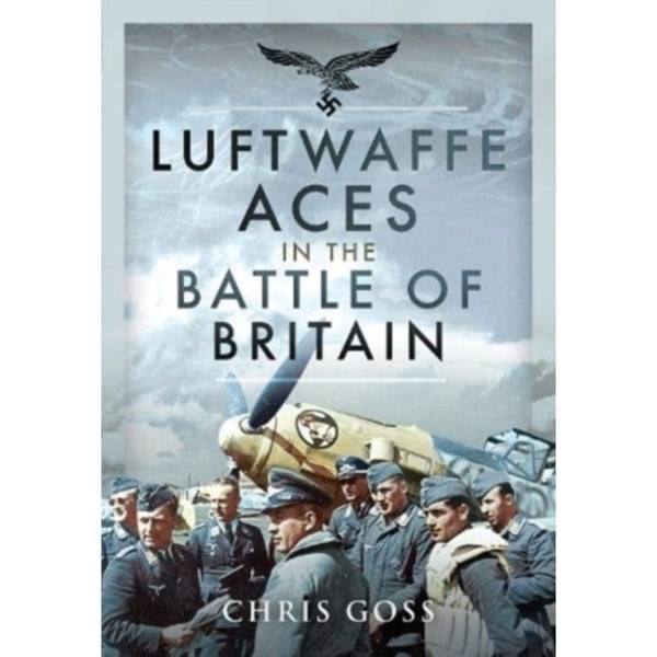 Luftwaffe Aces in the Battle of Britain (inbunden, eng)