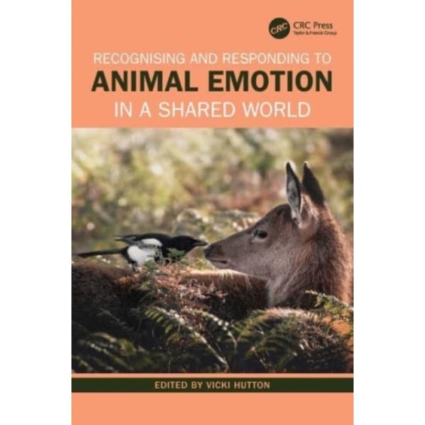 Recognising and Responding to Animal Emotion in a Shared World (häftad, eng)