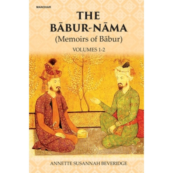 The Babur-Nama (inbunden, eng)