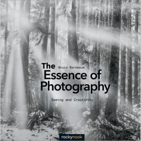 The Essence of Photography (häftad, eng)