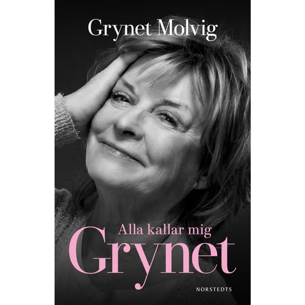 Alla kallar mig Grynet (inbunden)