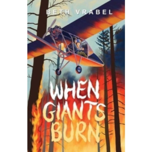 When Giants Burn (inbunden, eng)