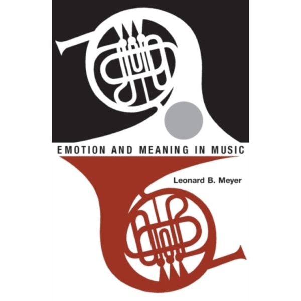 Emotion and Meaning in Music (häftad, eng)