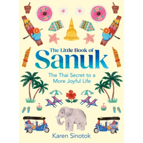 The Little Book of Sanuk (inbunden, eng)