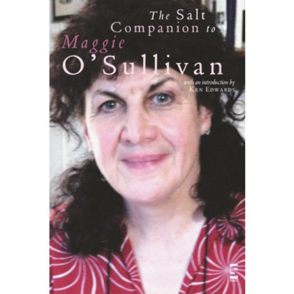 The Salt Companion to Maggie O’Sullivan (häftad, eng)