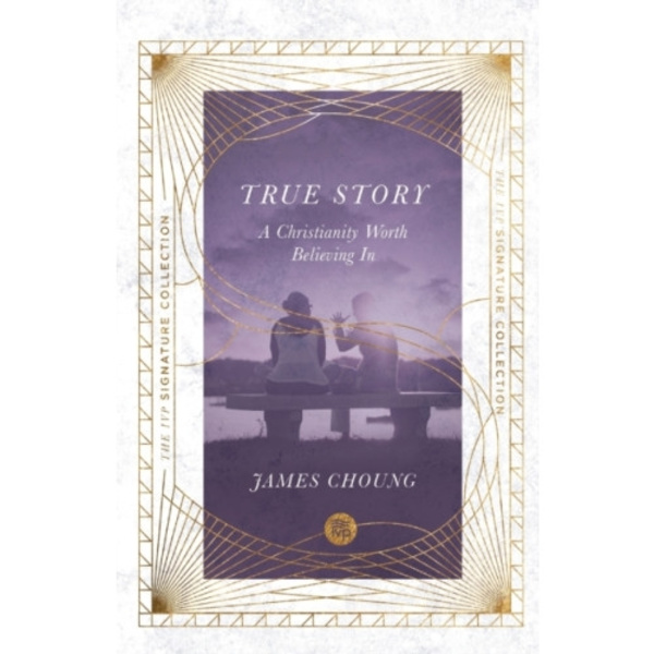 True Story – A Christianity Worth Believing In (häftad, eng)
